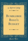 Image for Bumblebee Bogo&#39;s Budget (Classic Reprint)
