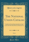 Image for The National Union Catalog, Vol. 1: A Cumulative Author List Representing Library of Congress Printed Cards and Titles Reported by Other American Libraries; 1963-1967; Motion Pictures and Filmstrips; 
