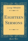 Image for Eighteen Sermons (Classic Reprint)