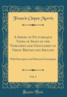 Image for A Series of Picturesque Views of Seats of the Noblemen and Gentlemen of Great Britain and Ireland, Vol. 5: With Descriptive and Historical Letterpress (Classic Reprint)