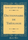 Image for Dictionnaire de Theologie, Vol. 5 (Classic Reprint)