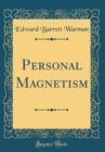 Image for Personal Magnetism (Classic Reprint)