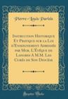 Image for Instruction Historique Et Pratique sur la Loi d&#39;Enseignement Adressee par Mgr. L&#39;Eveque de Langres A M.M. Les Cures de Son Diocese (Classic Reprint)