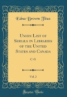 Image for Union List of Serials in Libraries of the United States and Canada, Vol. 2: C-G (Classic Reprint)