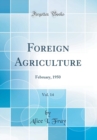 Image for Foreign Agriculture, Vol. 14: February, 1950 (Classic Reprint)