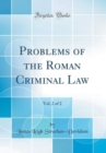 Image for Problems of the Roman Criminal Law, Vol. 2 of 2 (Classic Reprint)