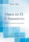 Image for Obras de D. F. Sarmiento, Vol. 33: Practica Constitucional, Tercera Parte (Classic Reprint)