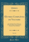 Image for ?uvres Completes de Voltaire, Vol. 12: Avec des Notes Et une Notice sur la Vie de Voltaire; Correspondance Generale, Tome Deuxieme (Classic Reprint)