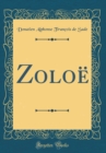 Image for Zoloe (Classic Reprint)