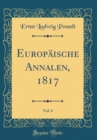 Image for Europaische Annalen, 1817, Vol. 6 (Classic Reprint)