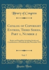 Image for Catalog of Copyright Entries, Third Series, Part 1, Number 2, Vol. 7: Books and Pamphlets Including Serials and Contributions to Periodicals; July-December 1953 (Classic Reprint)