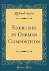 Image for Exercises in German Composition (Classic Reprint)