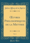Image for uvres Philosophiques de la Mettrie, Vol. 2 (Classic Reprint)