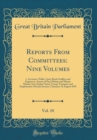 Image for Reports From Committees: Nine Volumes, Vol. 10: 1. Accounts, Public; Army Royal Artillery and Engineers, Arrears of Pay; Mutiny and Marine Mutiny Acts; Indian Native Troops Transport and Employment Ab
