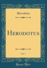 Image for Herodotus, Vol. 1 (Classic Reprint)