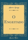 Image for O Engeitado (Classic Reprint)