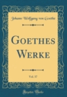 Image for Goethes Werke, Vol. 37 (Classic Reprint)