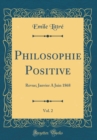 Image for Philosophie Positive, Vol. 2: Revue; Janvier A Juin 1868 (Classic Reprint)