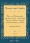 Image for Recueil General des Anciennes Lois Francaises, Depuis l&#39;An 420, Jusqu&#39;a la Revolution de 1789, Vol. 15: Aout 1589-Mai 1610 (Classic Reprint)