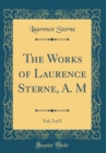 Image for The Works of Laurence Sterne, A. M, Vol. 3 of 5 (Classic Reprint)