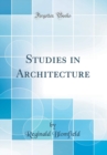 Image for Studies in Architecture (Classic Reprint)
