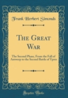 Image for The Great War: The Second Phase, From the Fall of Antwerp to the Second Battle of Ypres (Classic Reprint)