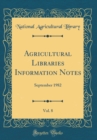 Image for Agricultural Libraries Information Notes, Vol. 8: September 1982 (Classic Reprint)