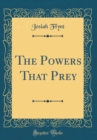 Image for The Powers That Prey (Classic Reprint)