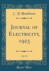 Image for Journal of Electricity, 1923, Vol. 51 (Classic Reprint)