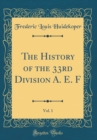 Image for The History of the 33rd Division A. E. F, Vol. 1 (Classic Reprint)