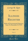 Image for Illinois Register, Vol. 17: Rules of Governmental Agencies; Issue 53, December 31, 1193 (Classic Reprint)