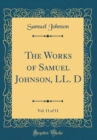 Image for The Works of Samuel Johnson, LL. D, Vol. 11 of 11 (Classic Reprint)