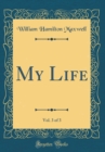 Image for My Life, Vol. 3 of 3 (Classic Reprint)