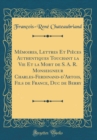 Image for Memoires, Lettres Et Pieces Authentiques Touchant la Vie Et la Mort de S. A. R. Monseigneur Charles-Ferdinand-d&#39;Artois, Fils de France, Duc de Berry (Classic Reprint)