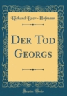 Image for Der Tod Georgs (Classic Reprint)