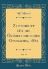 Image for Zeitschrift fur die OEsterreichischen Gymnasien, 1882, Vol. 33 (Classic Reprint)
