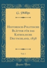 Image for Historisch-Politische Blatter fur das Katholische Deutschland, 1838, Vol. 1 (Classic Reprint)