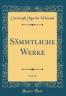 Image for Sammtliche Werke, Vol. 25 (Classic Reprint)