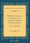 Image for Monthly Catalog Issued by the Superintendent of Documents: Nos. 582, July 1943 (Classic Reprint)