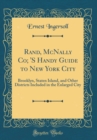 Image for Rand, McNally Co; &#39;S Handy Guide to New York City: Brooklyn, Staten Island, and Other Districts Included in the Enlarged City (Classic Reprint)
