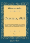 Image for Caecilia, 1828, Vol. 7: Eine Zeitschrift fur die Musikalische Welt; Enthaltend die Hefte 25, 26, 27, 28; Mit Zwei Notenblattern und Einem Portrait, Nebst Intelligenzblatt Nr. 25 bis 28 (Classic Reprin
