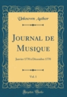 Image for Journal de Musique, Vol. 1: Janvier 1770 a Decembre 1770 (Classic Reprint)