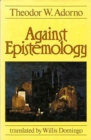 Image for Adorno: against Epistemology - A Metacritique - Studies in Husserl &amp; Phen Etc (Cloth)