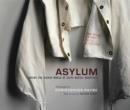 Image for Asylum  : inside the closed world of state mental hospitals
