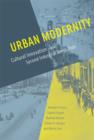 Image for Urban modernity  : cultural innovation in the Second Industrial Revolution