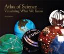 Image for Atlas of science  : visualizing what we know