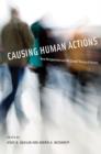 Image for Causing human actions  : new perspectives on the causal theory of action