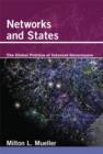 Image for Networks and states  : the global politics of Internet governance