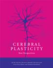 Image for Cerebral plasticity  : new perspectives