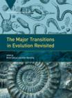 Image for The major transitions in evolution revisited